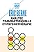 ANALYSE TRANSACTIONNELLE ET PSYCHOTHERAPIE (PETITE BIBLIOTHEQUE PAYOT)