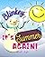 Blinkey... It's Summer again!