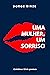 Uma Mulher, Um Sorriso: Col...