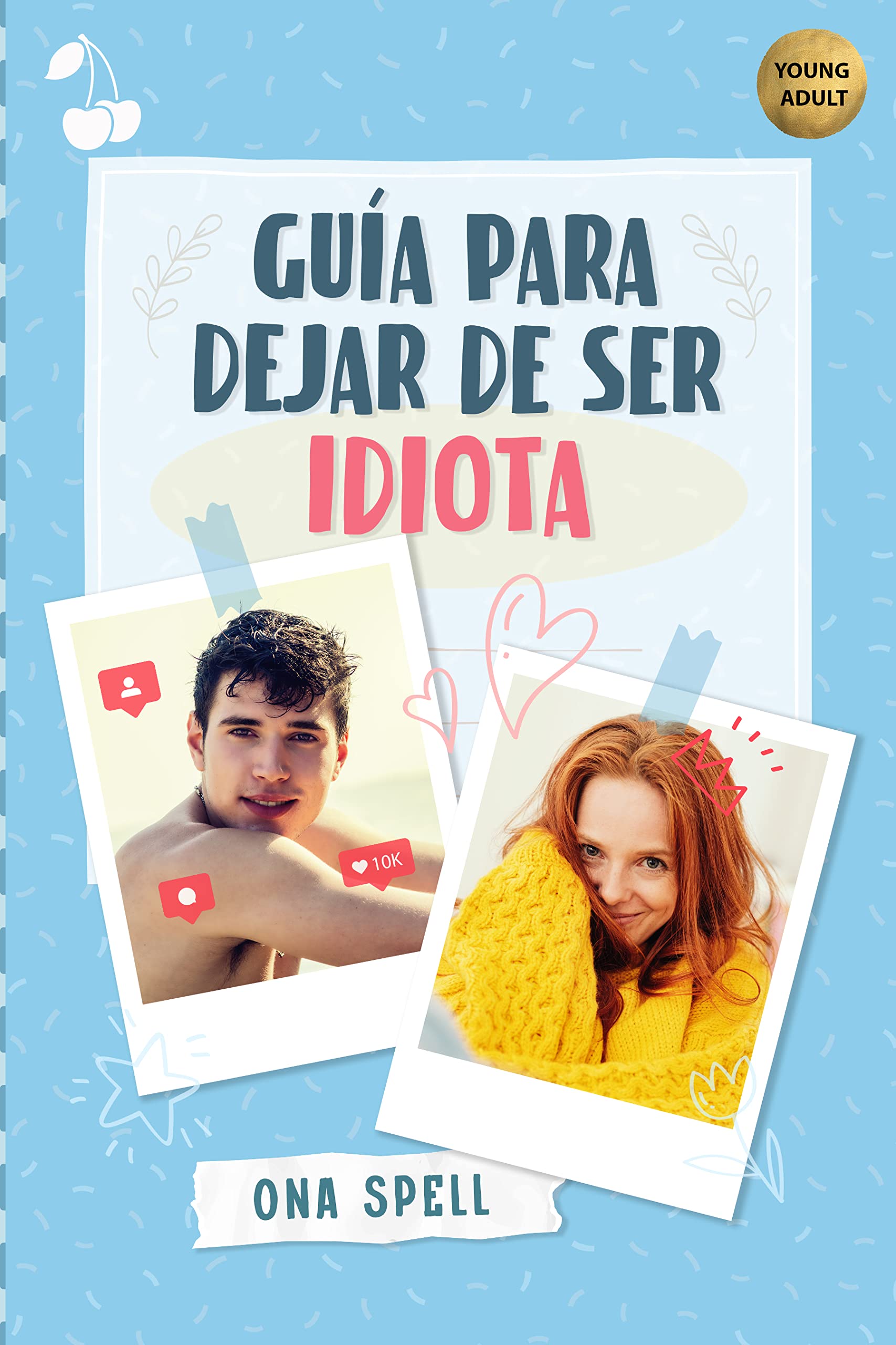 Portada de Guía para dejar de ser idiota, de Ona Spell