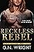Reckless Rebel by G.N. Wright