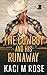 The Cowboy and His Runaway (Rock Springs Texas #1)