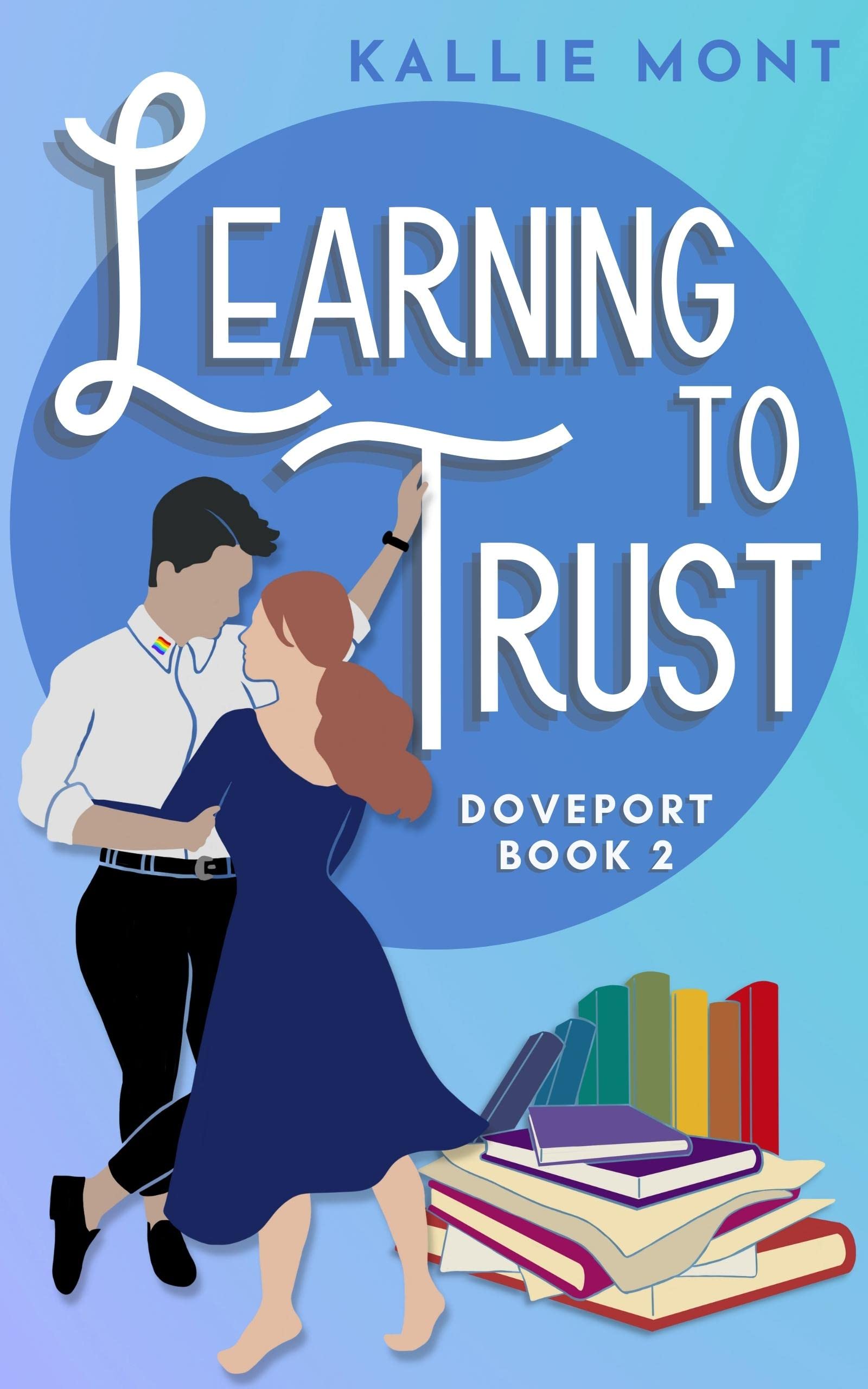 Learning to Trust (Doveport, #2)