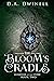 The Bloom's Cradle (Guardia...