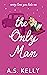 The Only Man (From Connemara With Love, #4)