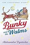 Bunky and the Walms: The Christmas Story