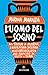 L'uomo del sogno. Da Troia a Mozia, l'avventura siciliana del... by Marina Marazza