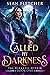 Called by Darkness (The Dar...