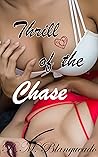 Thrill of the Chase