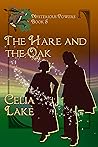 The Hare and the Oak by Celia Lake