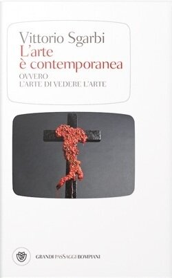 L'arte è contemporanea: ovvero l'arte di vedere l'arte (Paperback)