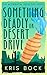 Something Deadly on Desert ...