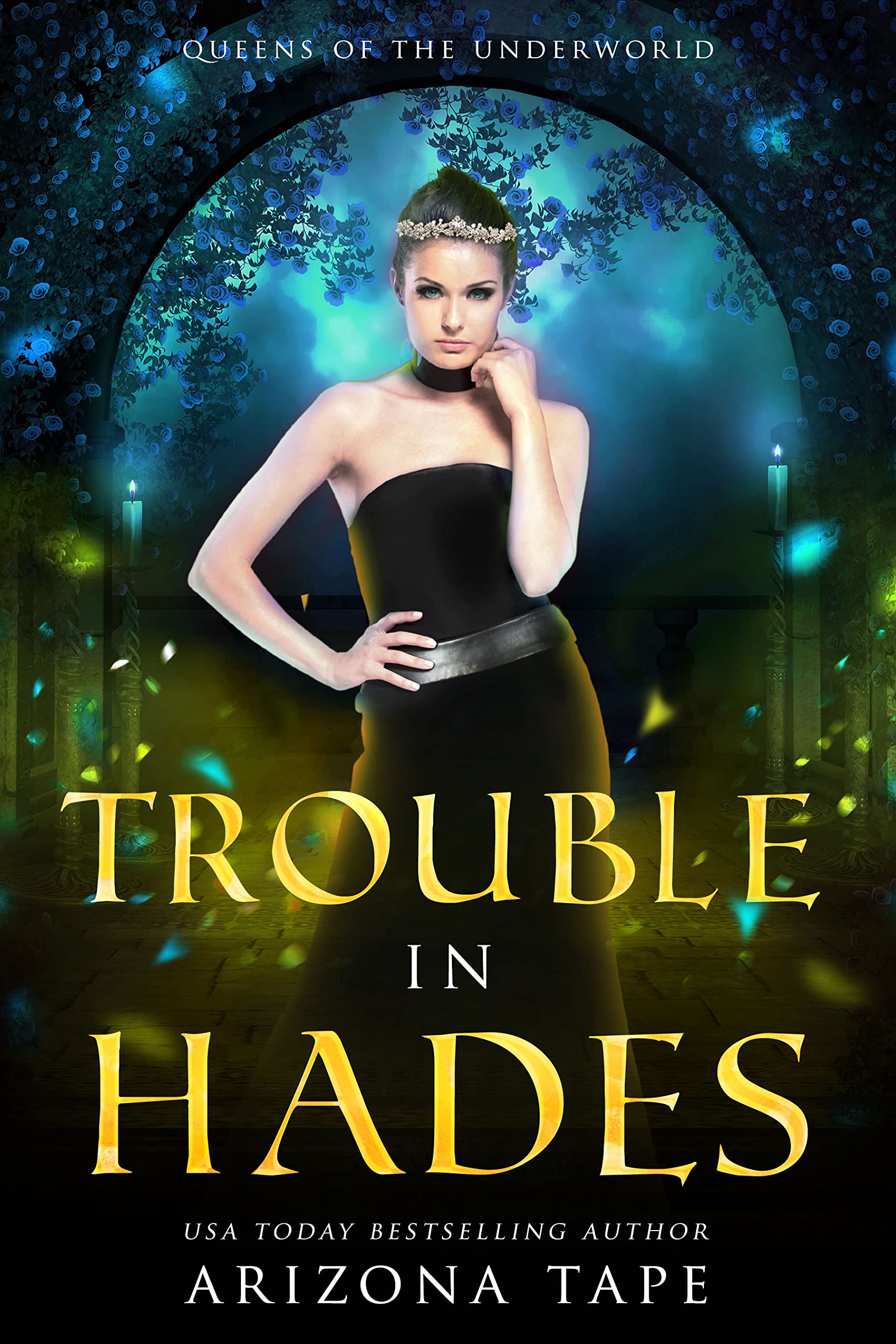Trouble in Hades (Queens of Olympus, #1)