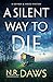 A Silent Way to Die (Kember...