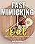 Fast Mimicking Diet: A Begi...