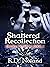 Shattered Recollection by R. D. Noland