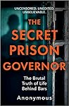 The Secret Prison Governor by Anonymous