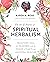 Art & Practice of Spiritual Herbalism by Karen M. Rose