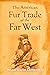 The American Fur Trade of t...
