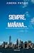 Siempre, mañana... by Jimena Patiño