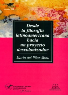 Desde la filosofía latinoamericana hacia un proyecto descolonizador