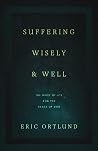 Suffering Wisely ...