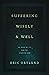 Suffering Wisely and Well: The Grief of Job and the Grace of God