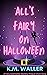 All's Fairy on Halloween: A...