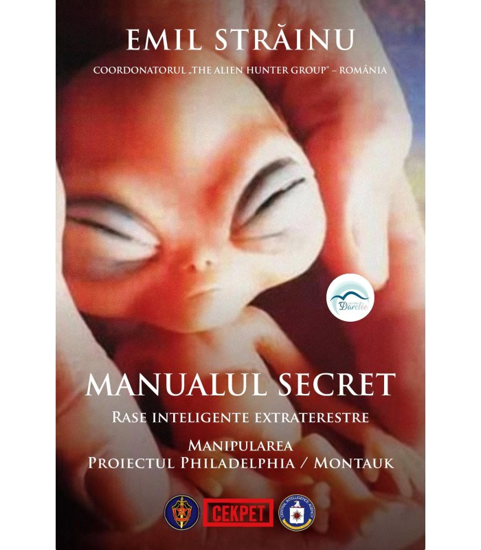 Manualul secret Rase inteligente extraterestre Manipularea Proiectul Philadelphia / Montauk