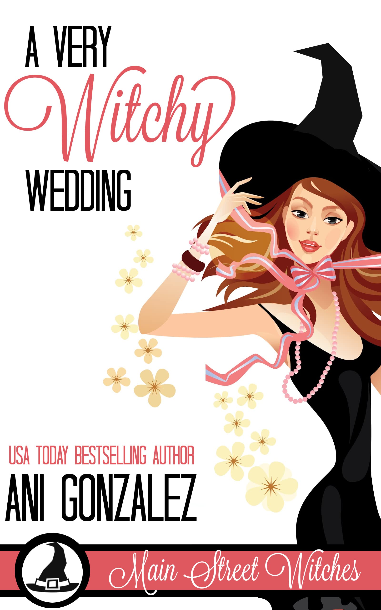 A Very Witchy Wedding (Main Street Witches #7)