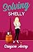 Solving Shelly (The Sweet W...