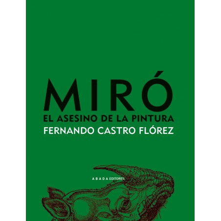 Miró, el asesino de la pintura