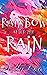 Rainbow After the Rain