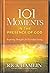 101 Moments in the Presence of God