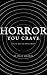 Horror You Crave: All He Had To Do Was Wait: Book 15 of 28