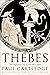 Thebes: Narrative history reviving the forgotten glory of ancient Thebes.