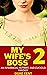 My Wife's Boss Book 2 by Duke Kent