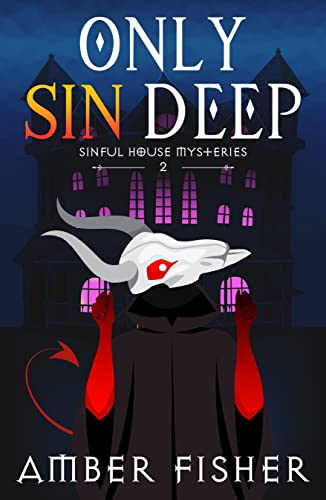 Only Sin Deep (Sinful House Paranormal Mysteries Book 2)