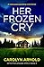 Her Frozen Cry (Detective A...