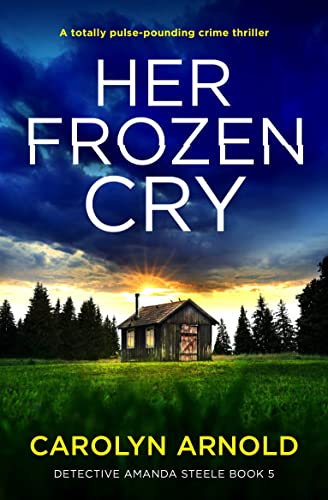 Her Frozen Cry (Detective Amanda Steele #5)