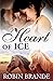 Heart of Ice (Hearts on Fir...