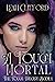 A Touch Mortal (The Touch T...