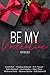 Be My Valentine by Caleb Pine Be My Valentine by Caleb Pine