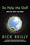 So Help Me Golf: ...