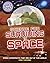 Science for Surviving in Space (Space Science: STEM in Space)