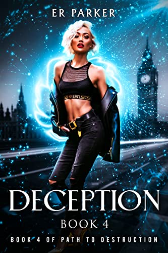 Deception (The Path to Destruction #4)