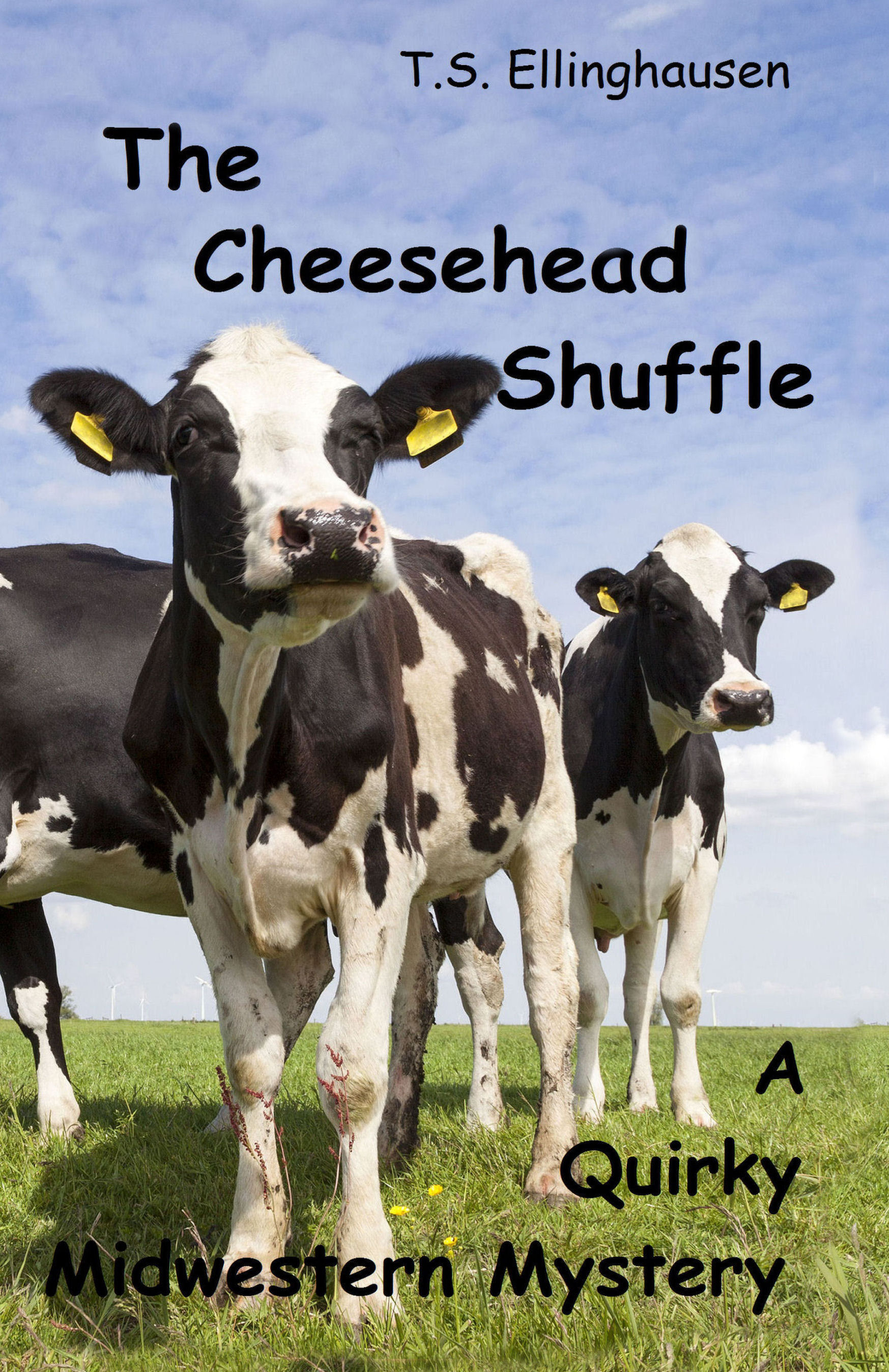 The Cheesehead Shuffle (A Quirky Midwestern Mystery)