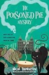 The Poisoned Pie Mystery by Nicki Thornton