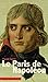 Le Paris de Napoléon