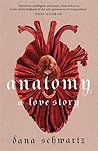 Anatomy by Dana Schwartz